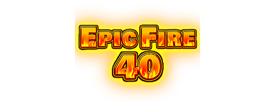 Epic Fire 40